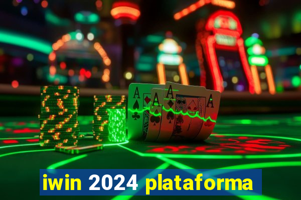 iwin 2024 plataforma